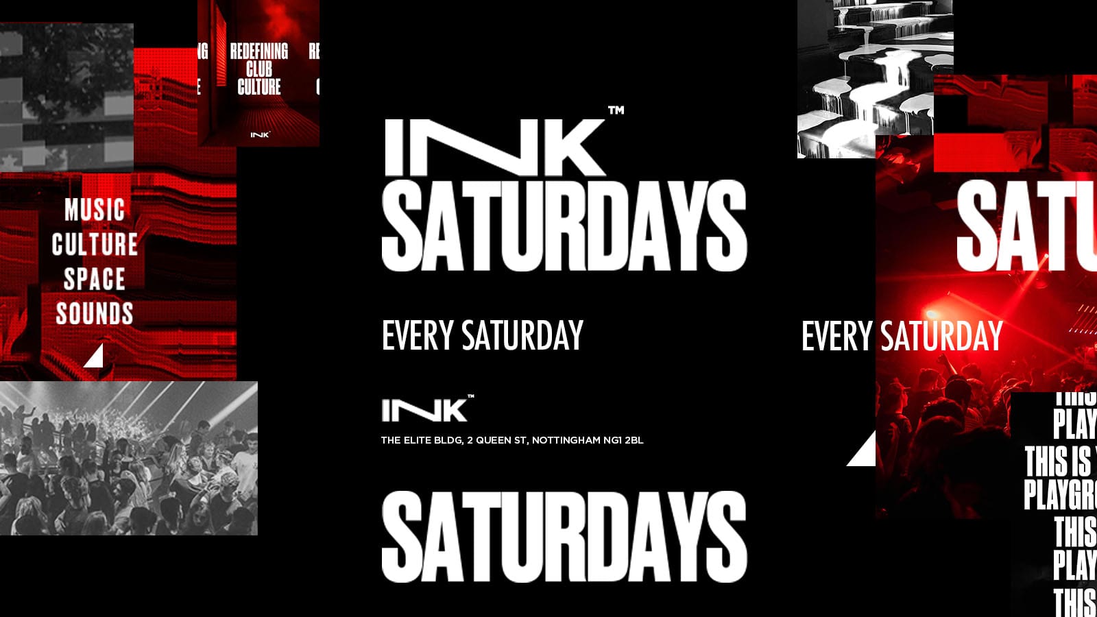 ◢ [ Ink™ ] –  Saturdays / Tickets Now Online