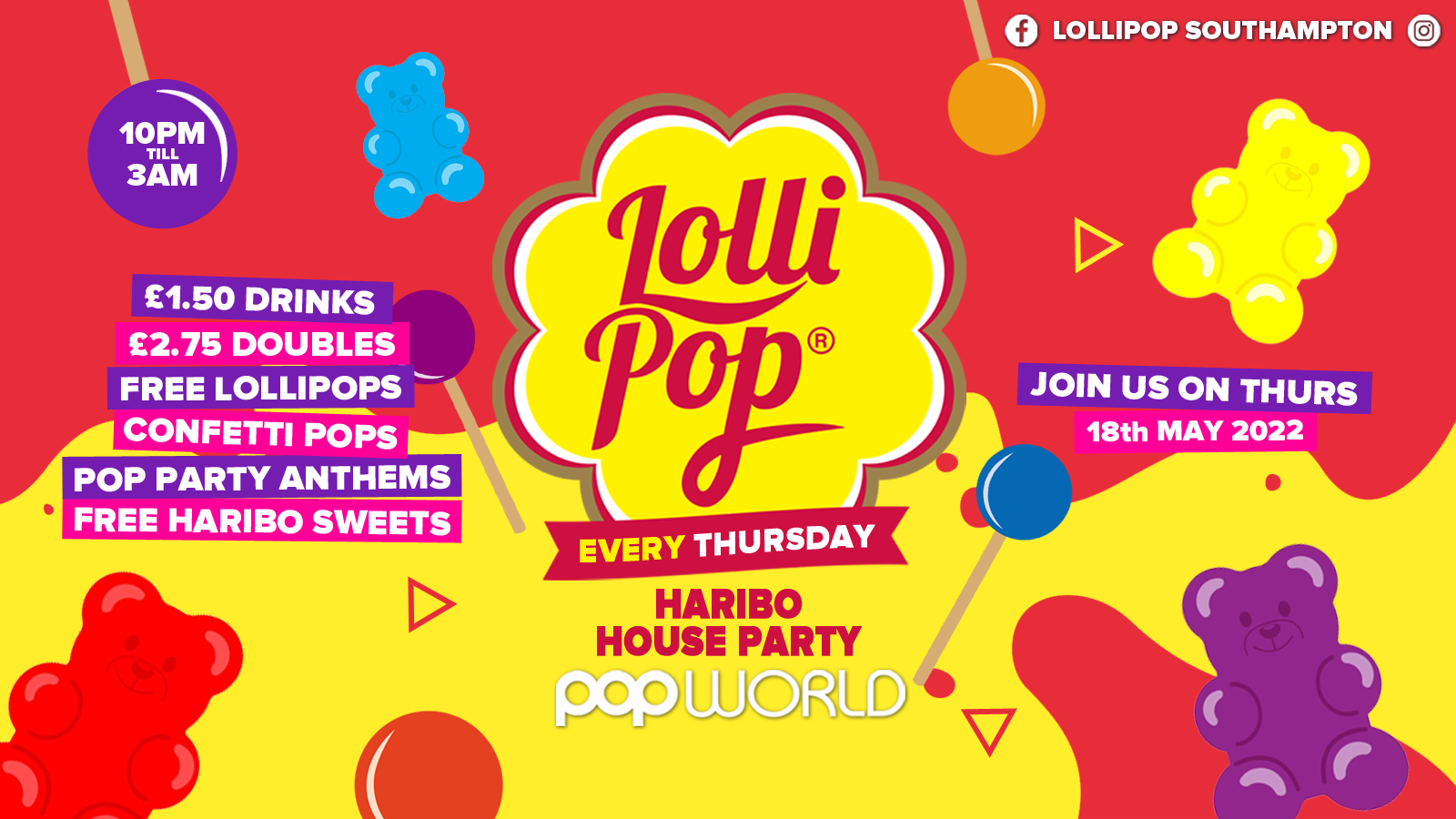 Lollipop Thursdays • Haribo House Party • £1.50 Drinks • Popworld