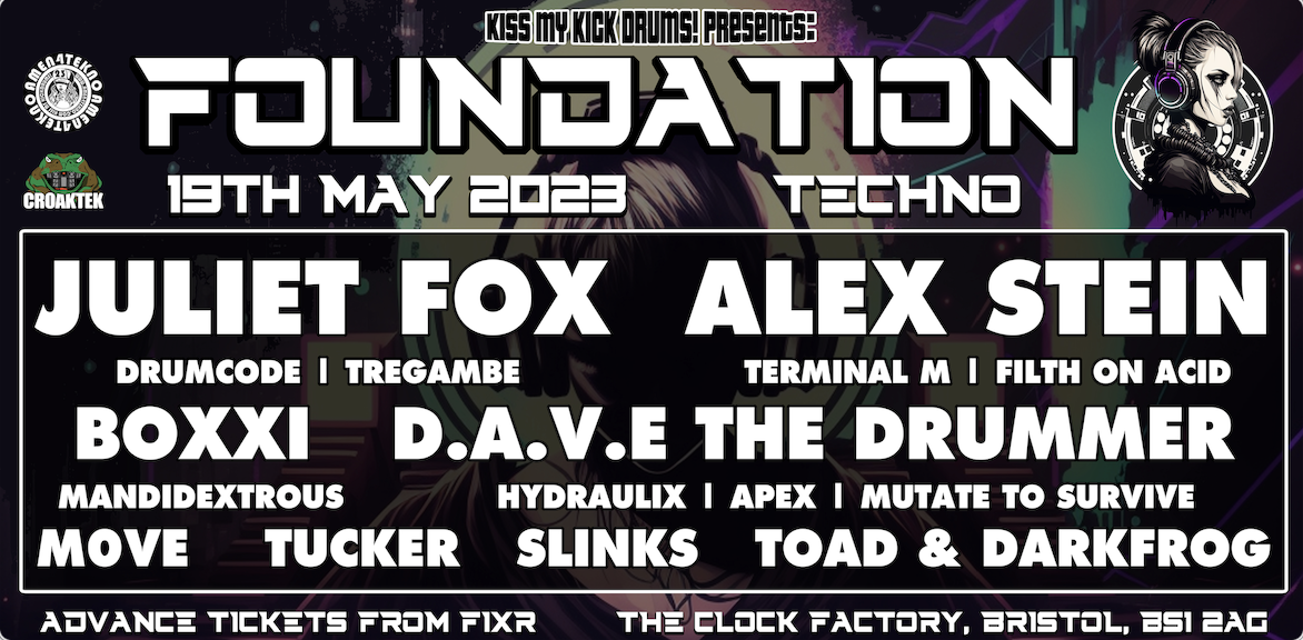 Kiss My Kick Drums Presents: Foundation – Juliet Fox and Alex Stein the clock factory bristol