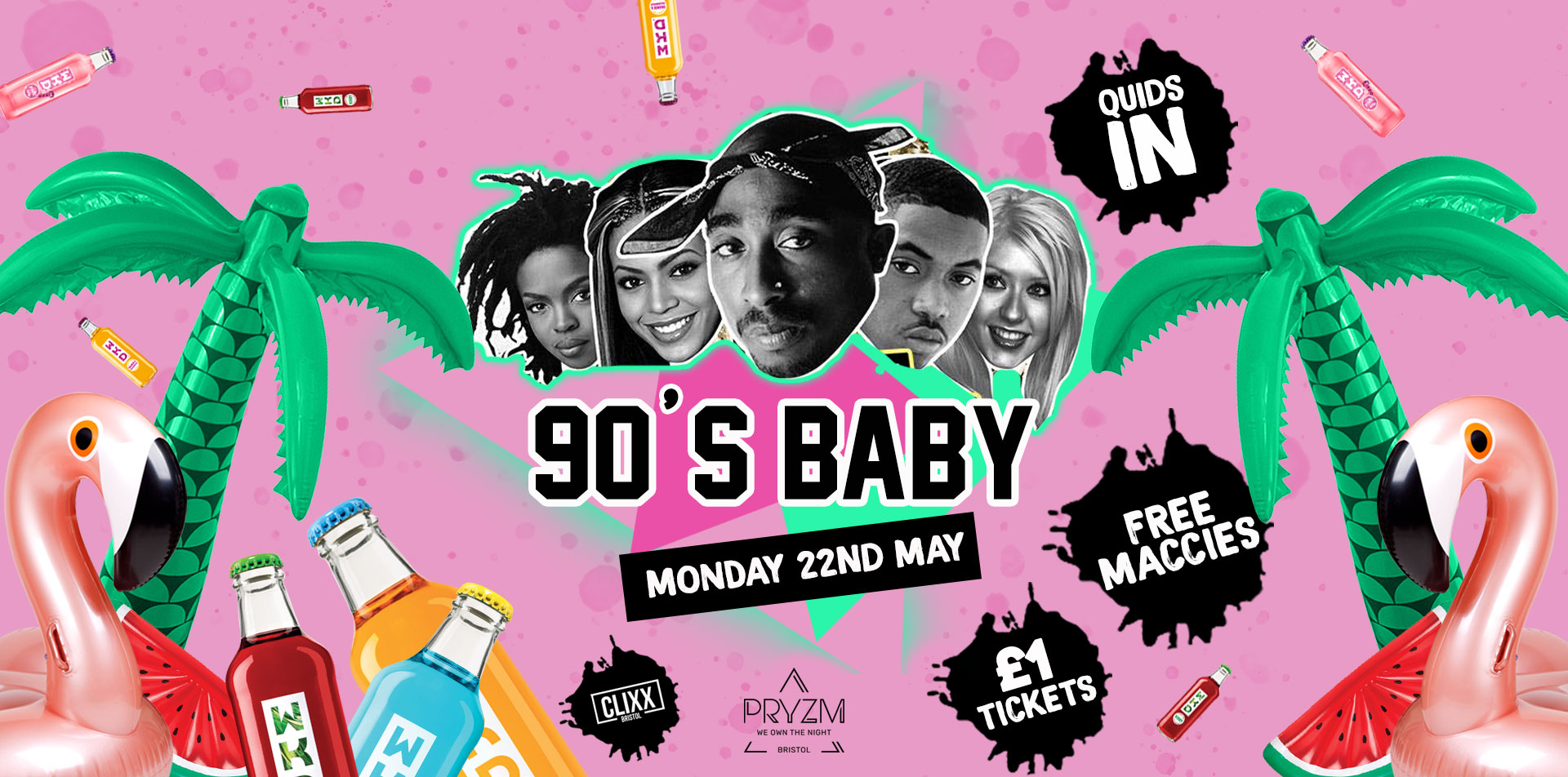 QUIDS IN – 90’S BABY! –  £1 Tickets