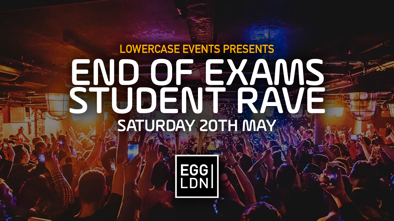 END OF EXAMS STUDENT RAVE @ EGG LDN! CHEAP TICKETS 🤩 + DRINKS 💦