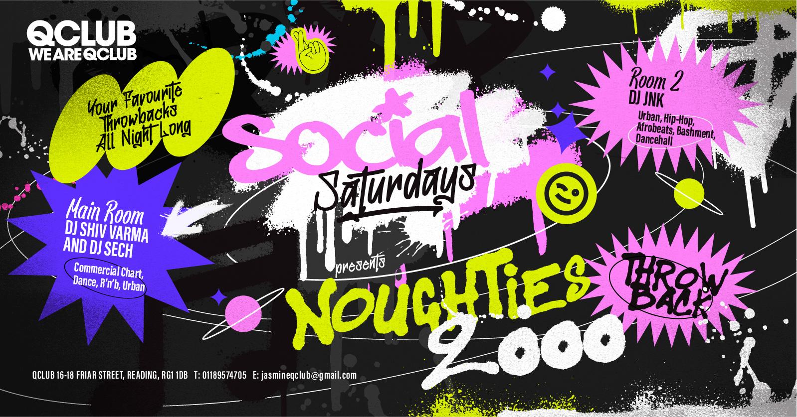 SOCIAL SATURDAYS PRESENTS… NOUGHTIES 2000s THROWBACK