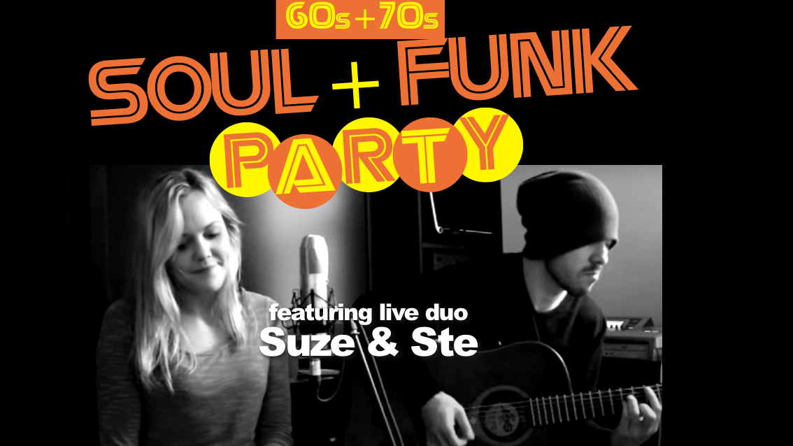 🔥 FREE GIG! 🔥 SOUL + FUNK PARTY with Suze & Ste – GRAB YOUR FREE TICKETS NOW!