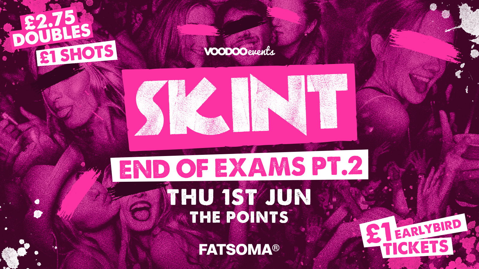 Skint – End of Exams PT.2