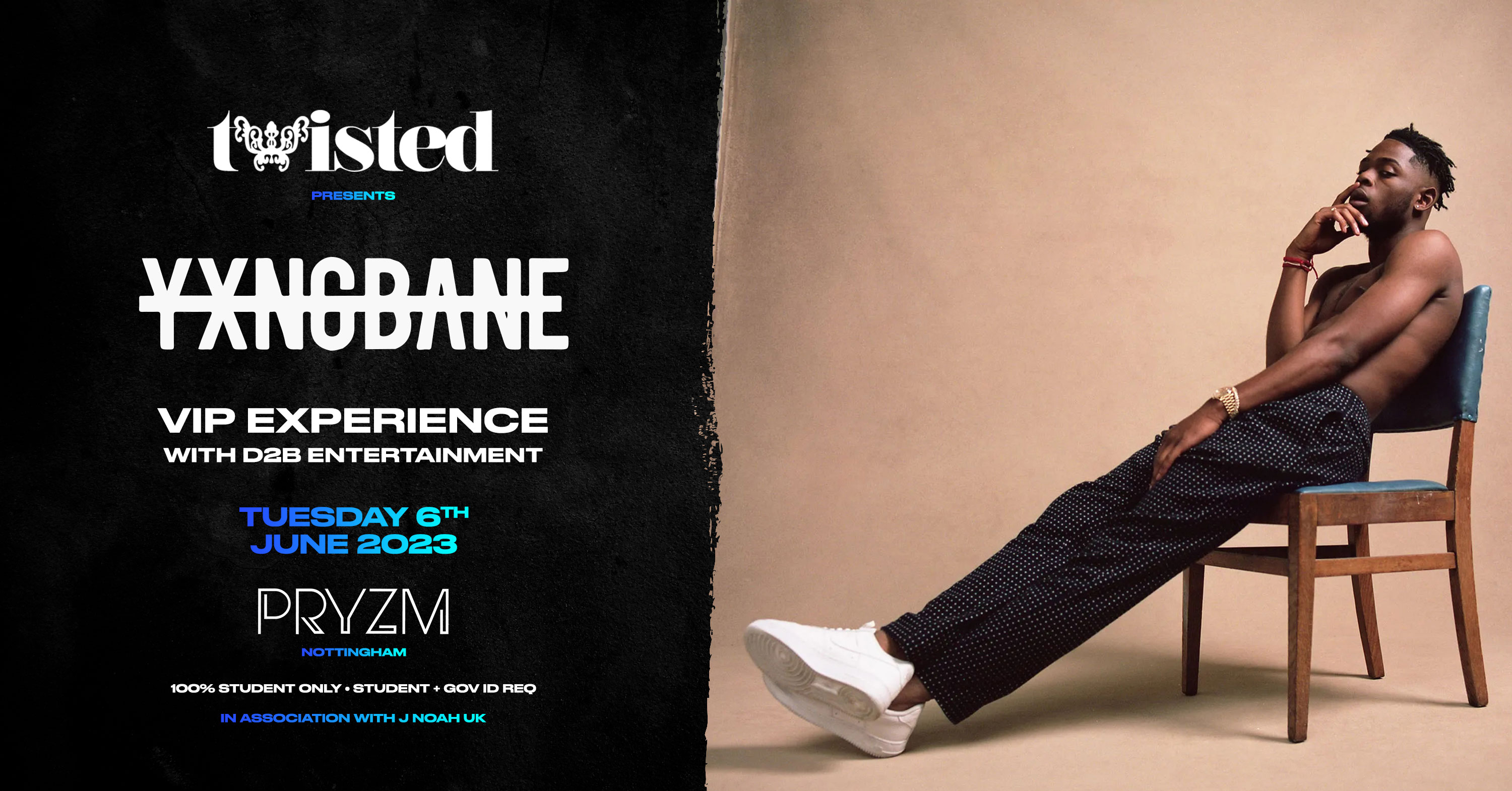 D2B VIP PACKAGES | Twisted Presents YXNG BANE
