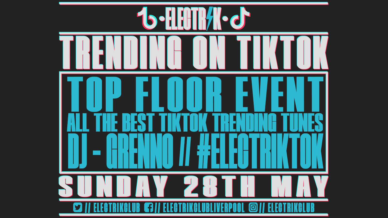 ELECTRIK Trending on TikTok – Bank Holiday Special