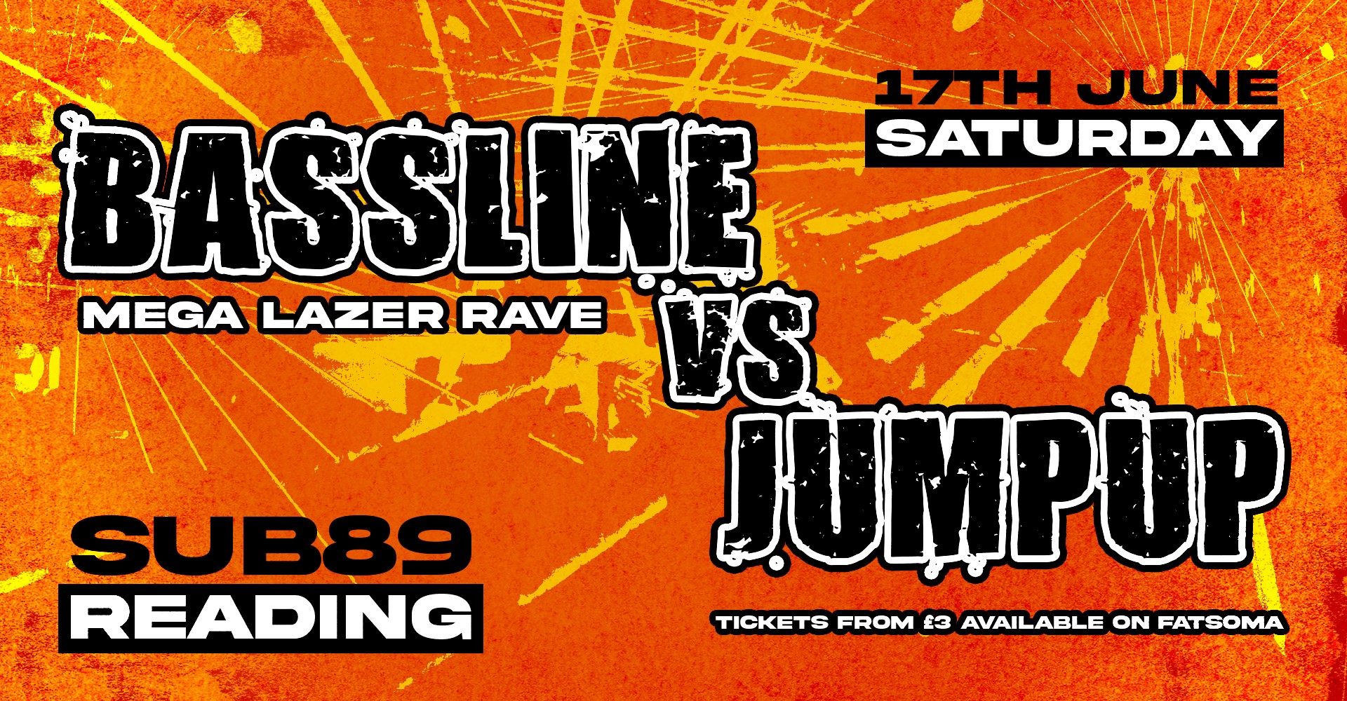 BASSLINE vs JUMP UP – MEGA LAZER RAVE – £3 TICKETS