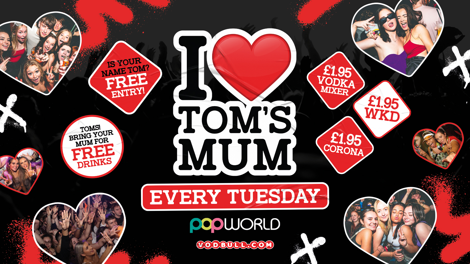 I LOVE TOM’S MUM – POPWORLD BIRMINGHAM – 13/06