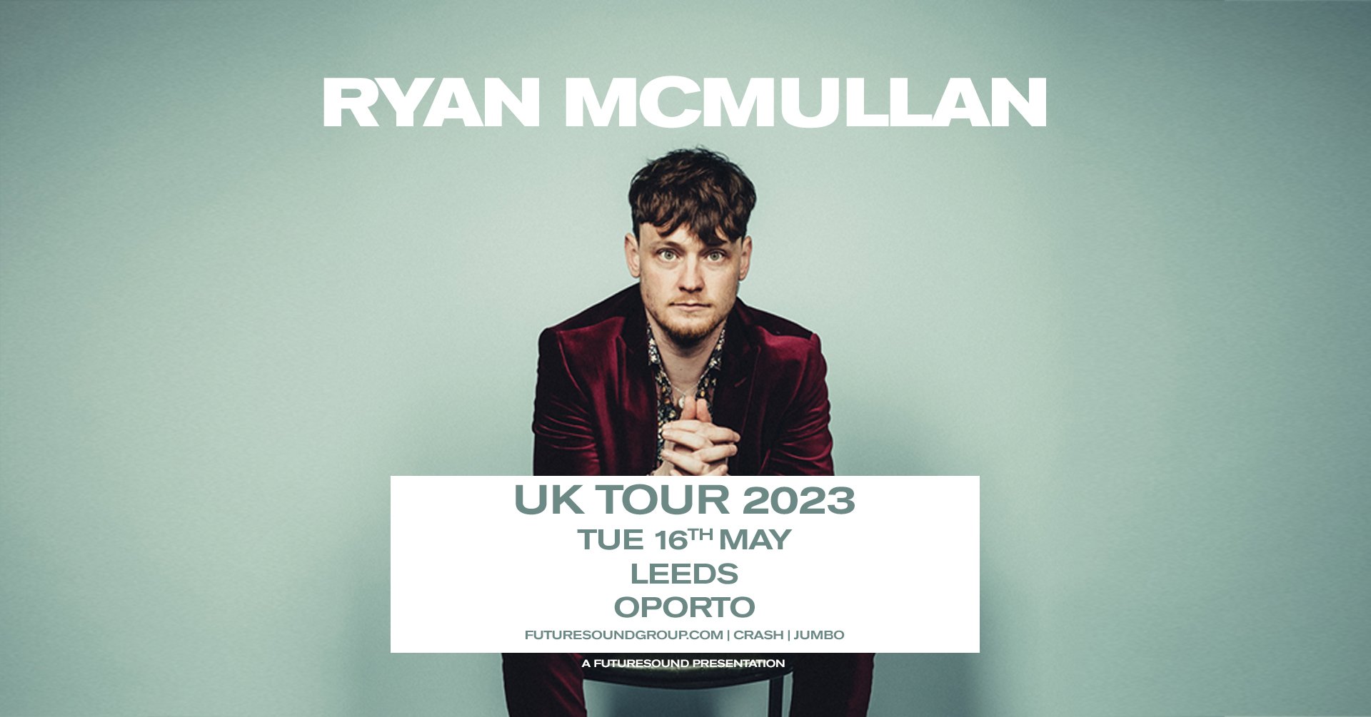 Ryan McMullan – SOLD OUT