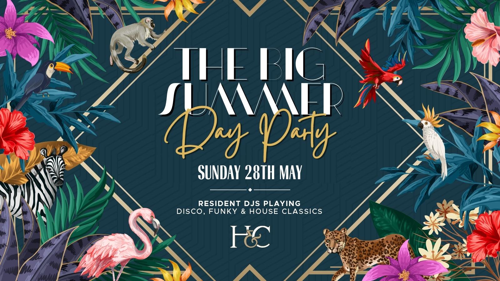 THE BIG SUMMER DAY PARTY – MAY BANK HOLIDAY SUNDAY [28TH MAY]