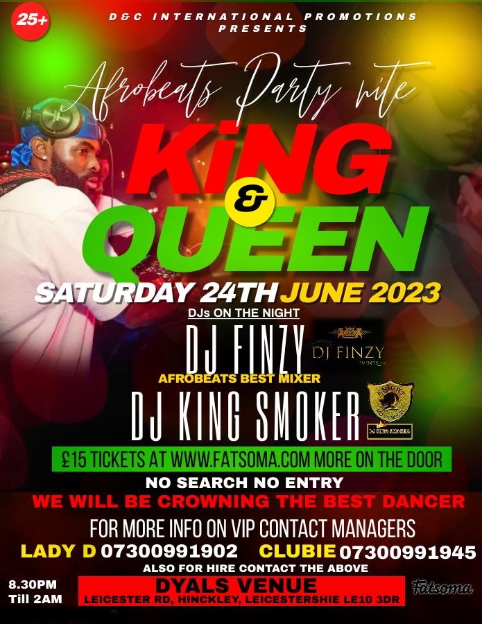 BIG KING & QUEEN AFROBEATS PARTY NITE at Dyals Venue, Leicester on 24th
