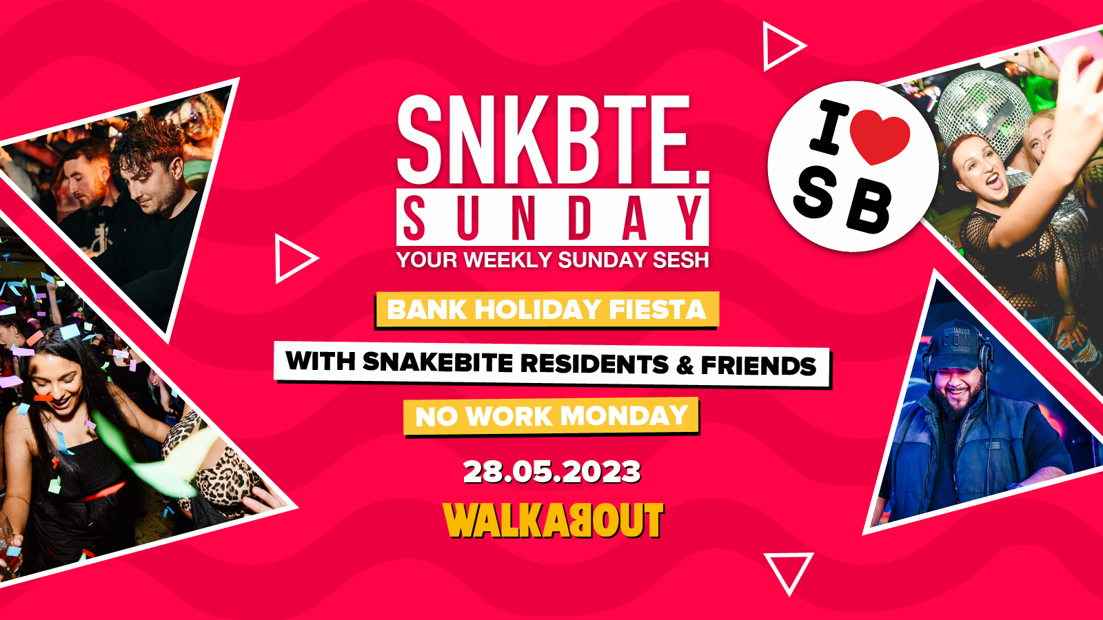 Bank Holiday Sunday @Walkabout // Snakebite Fiesta!