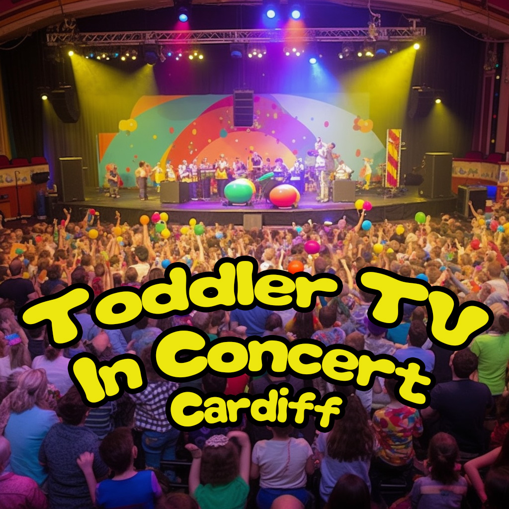 📺👶🏽 🎵Toddler TV In Concert comes to Cardiff🎵👶🏽📺