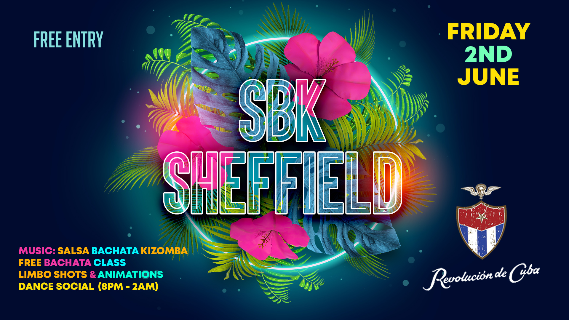 SBK SHEFFIELD – Free Entry: Friday 2nd June | Revolucion de Cuba