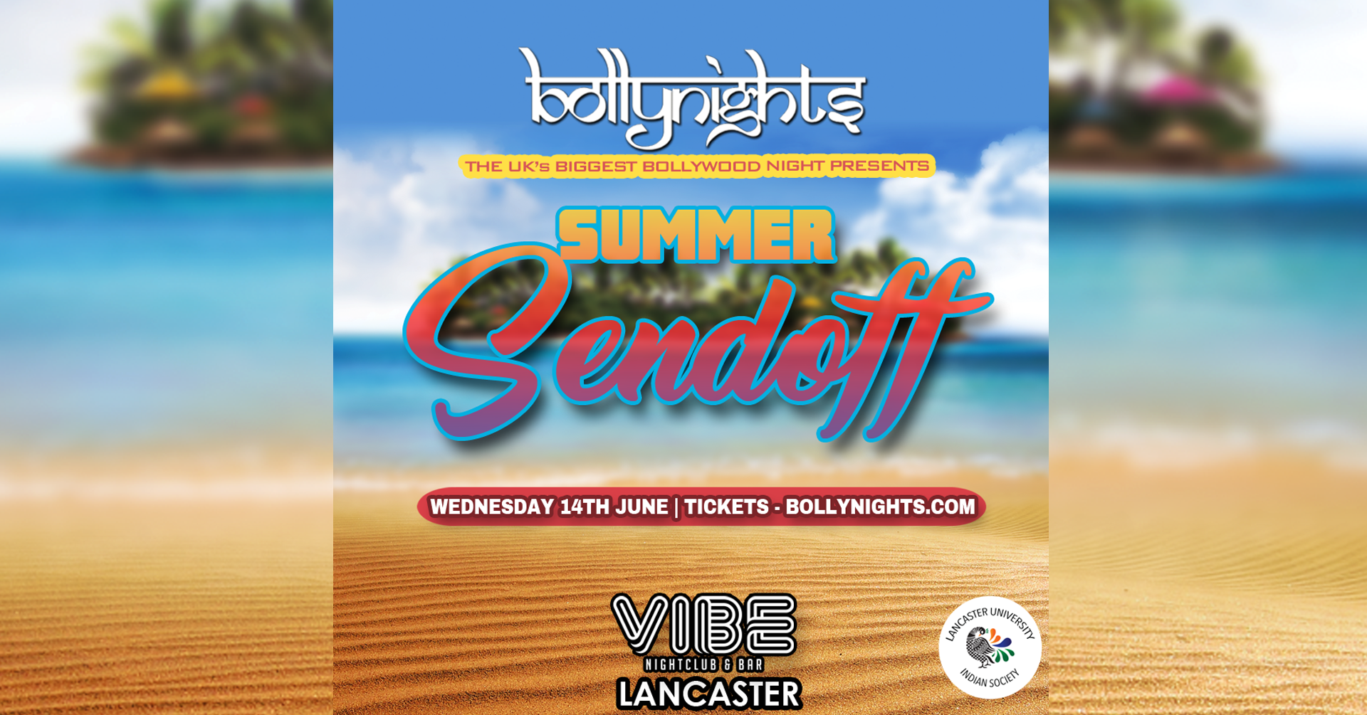 BOLLYNIGHTS LANCASTER : SUMMER SENDOFF – WEDNESDAY 14TH JUNE AT VIBE NIGHTCLUB