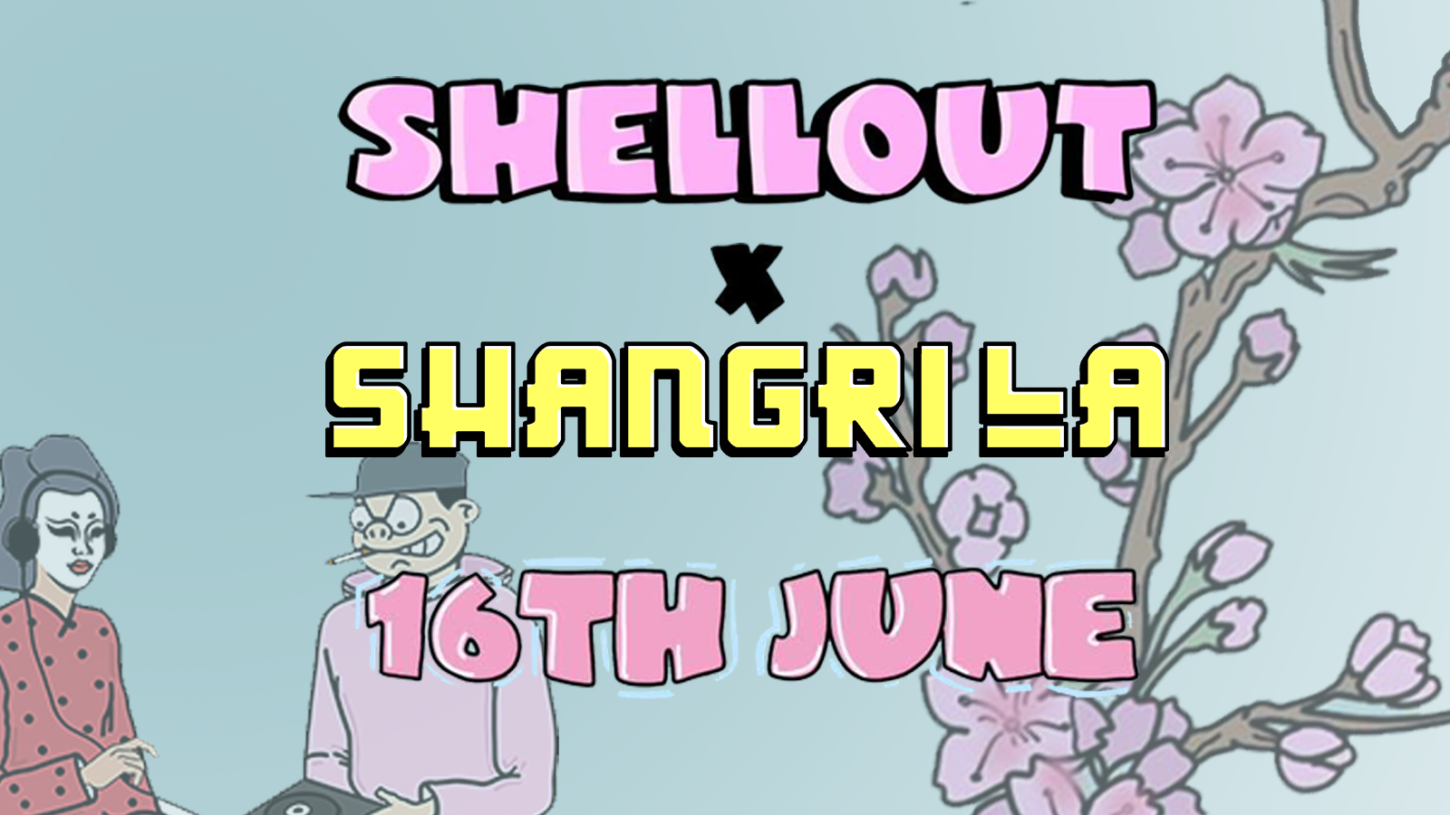 Shell out x Shangri la at The Drawing Board Cafe/Bar, York on 16th Jun