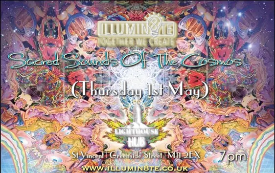 Illumin8te | Sacred Sounds Of The Cosmos | Sound Bath  (Thursday 1st June)  @ THE LIGHTHOUSE 7pm