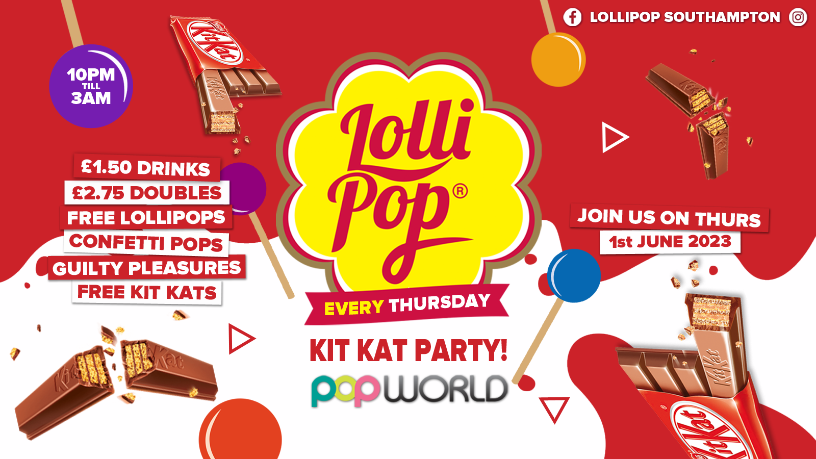 Lollipop Thursdays • Kit Kat Party • £1.50 Drinks • Popworld