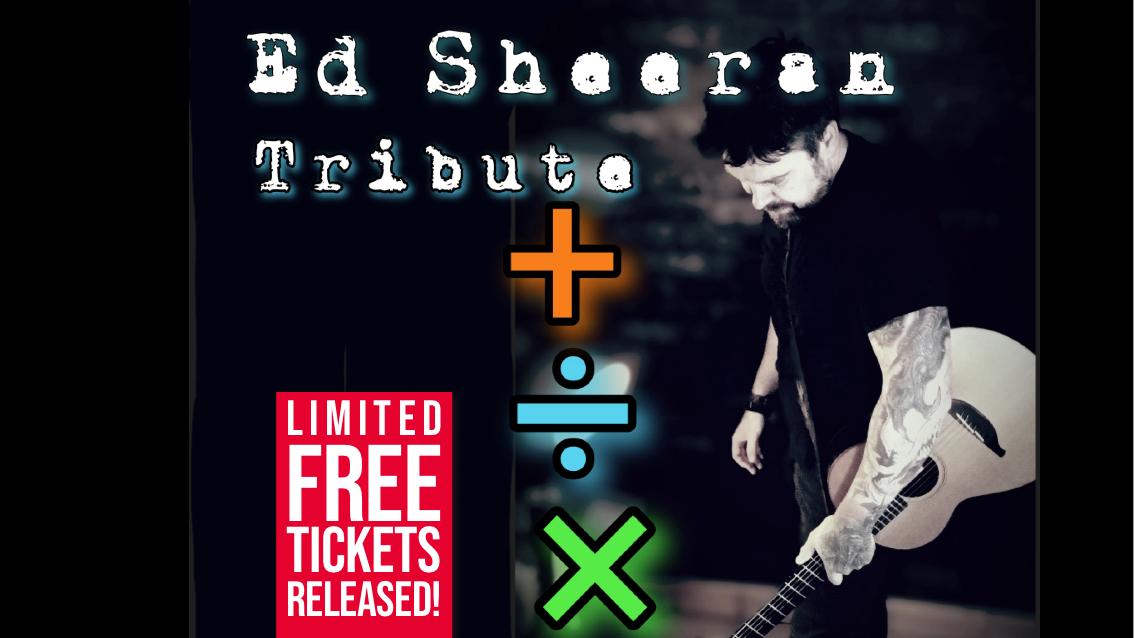 ED SHEERAN – Tribute by David Busby – GRAB YOUR FREE TICKETS NOW!