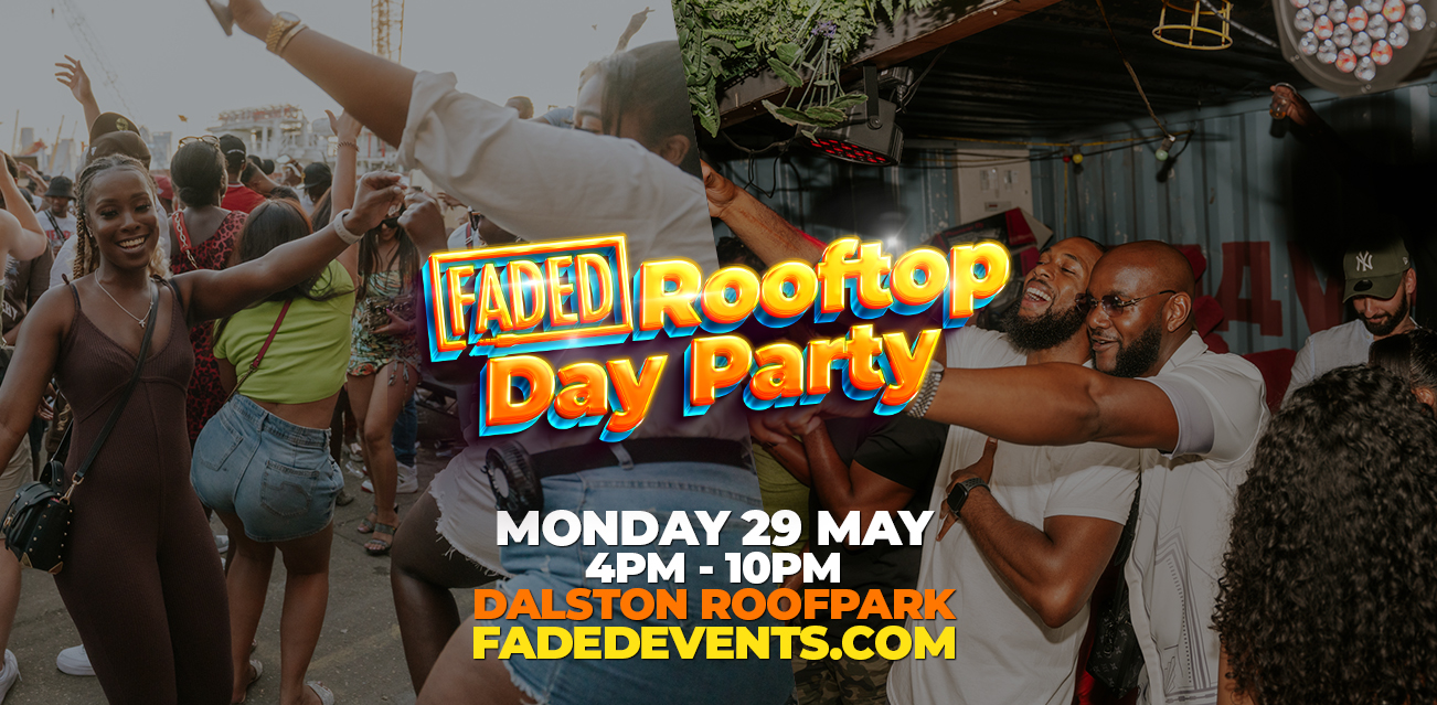 Faded Rooftop Day Party at Dalston Roofpark, London on 29th May 2023 ...