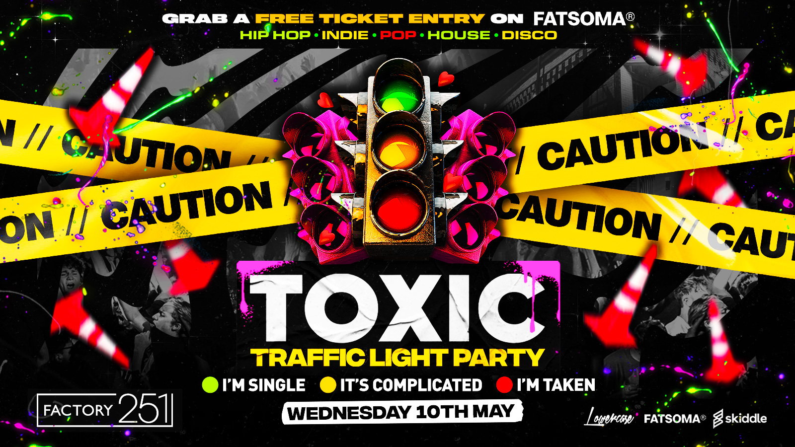 Toxic: Traffic Light Party 🚦 @ FACTORY! FREE TICKET + FREE SHOT 😈