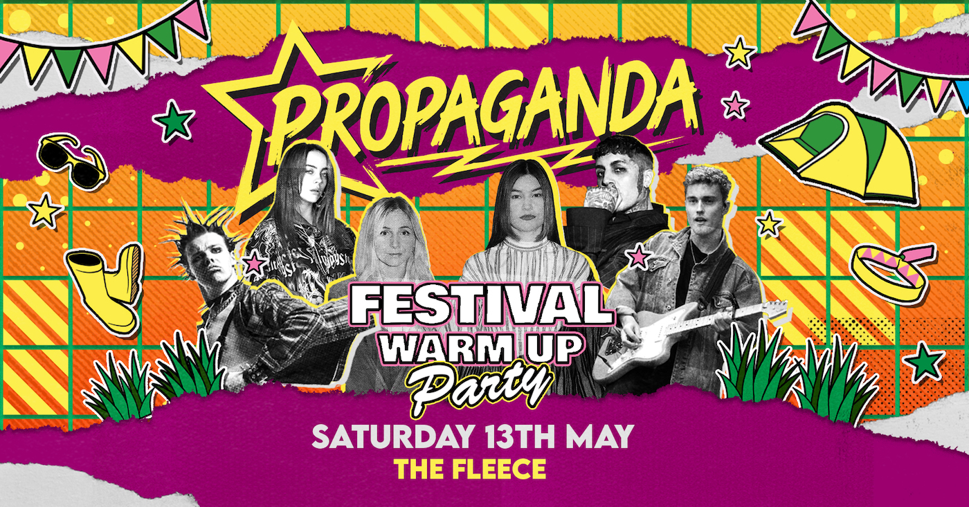 This Saturday! Propaganda Bristol – Festival Warm-Up Party!