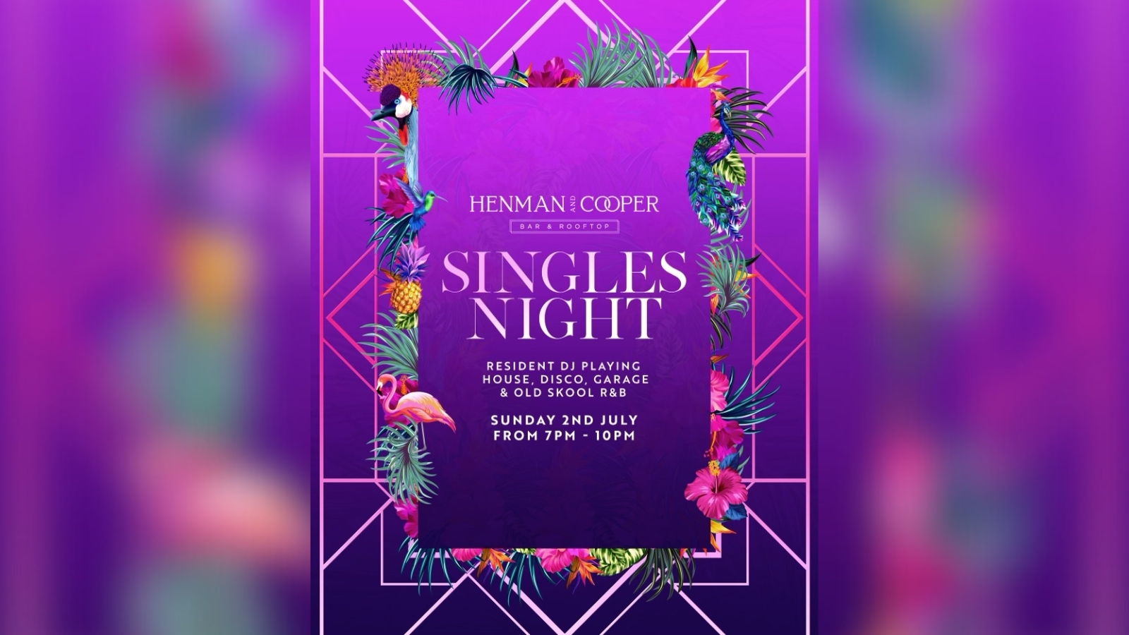 SINGLES NIGHT at Henman & Cooper [SUNDAY – 2ND JULY]