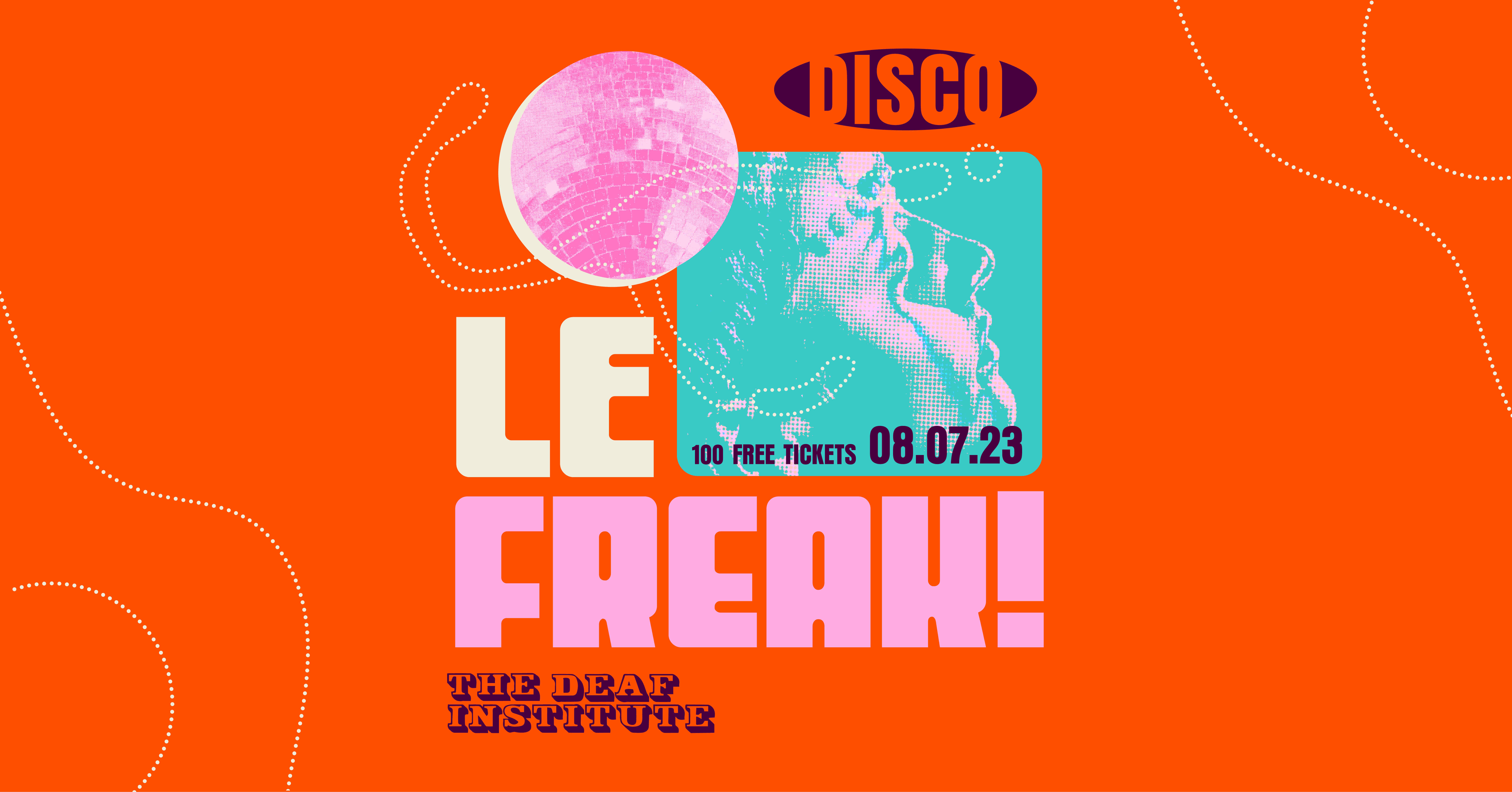 LE FREAK! Disco Club