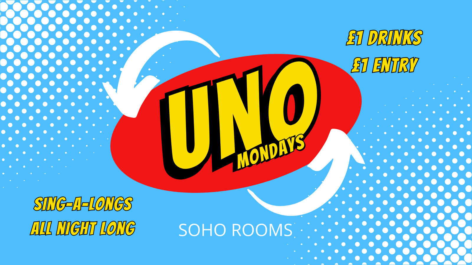 UNO Mondays | £1 Drinks | £1 Entry