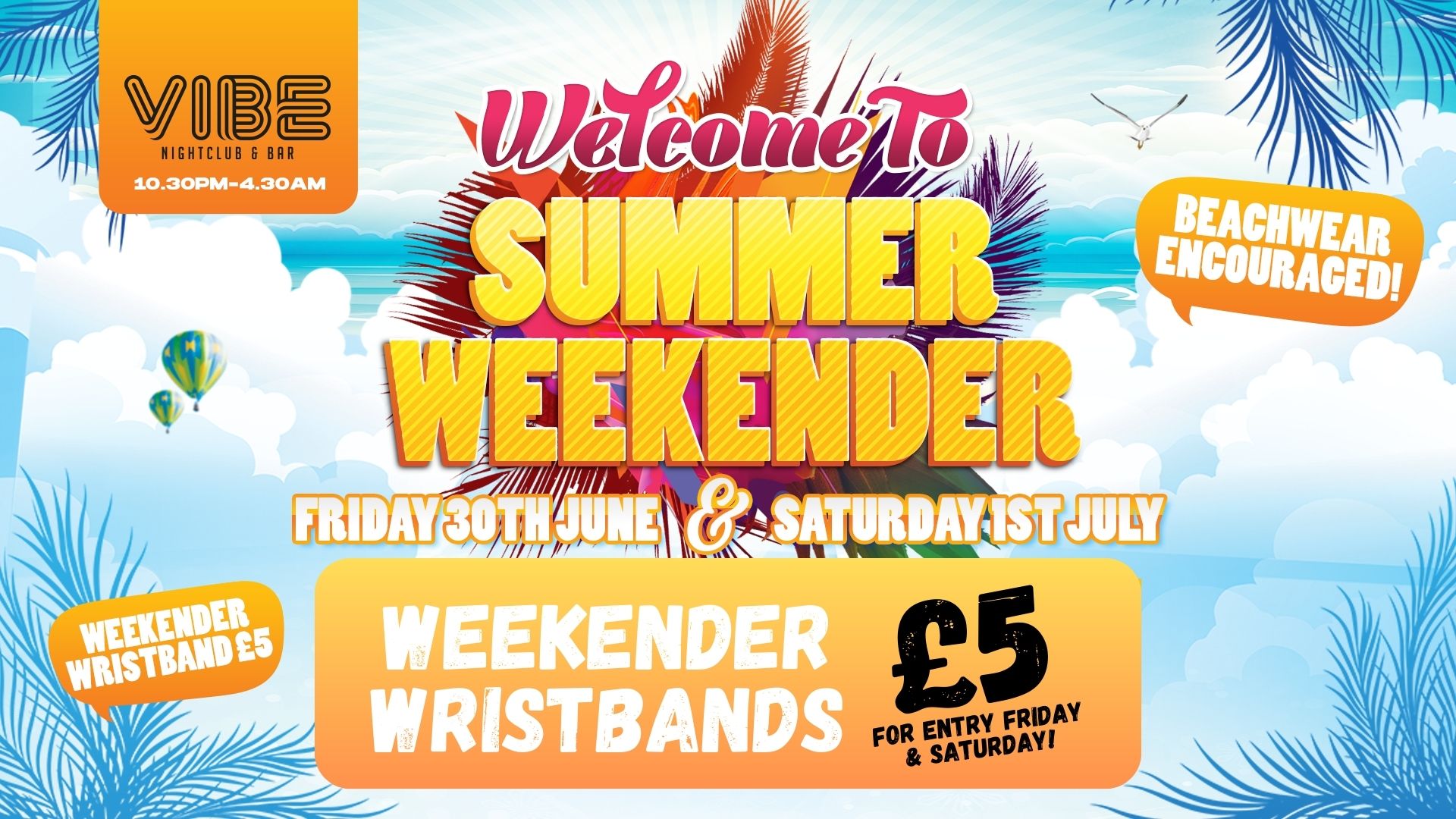 Summer Weekender Wristband: 30th June – 1st July