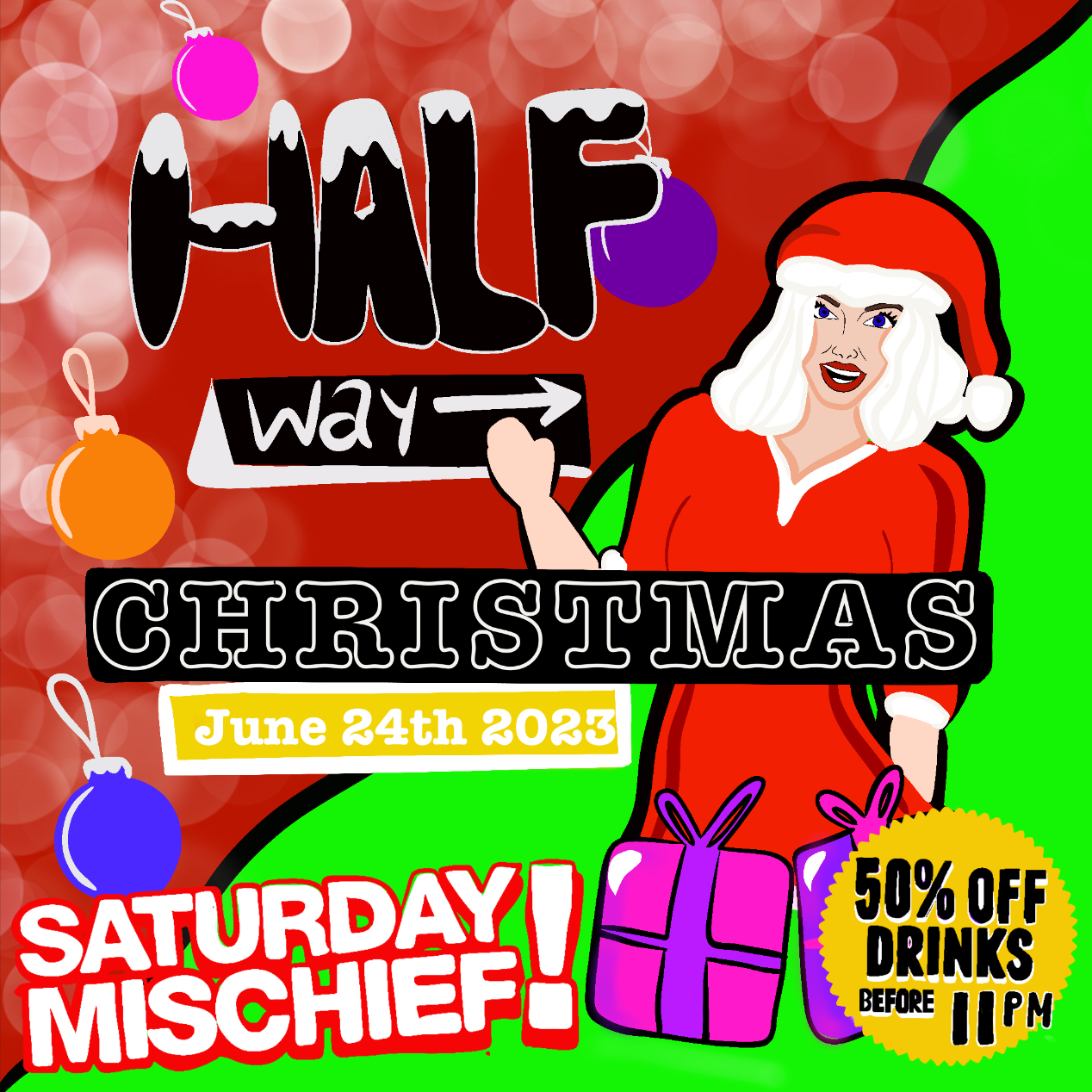 HALF WAY TO CHRISTMAS Saturday Mischief GUESTLIST at Popworld