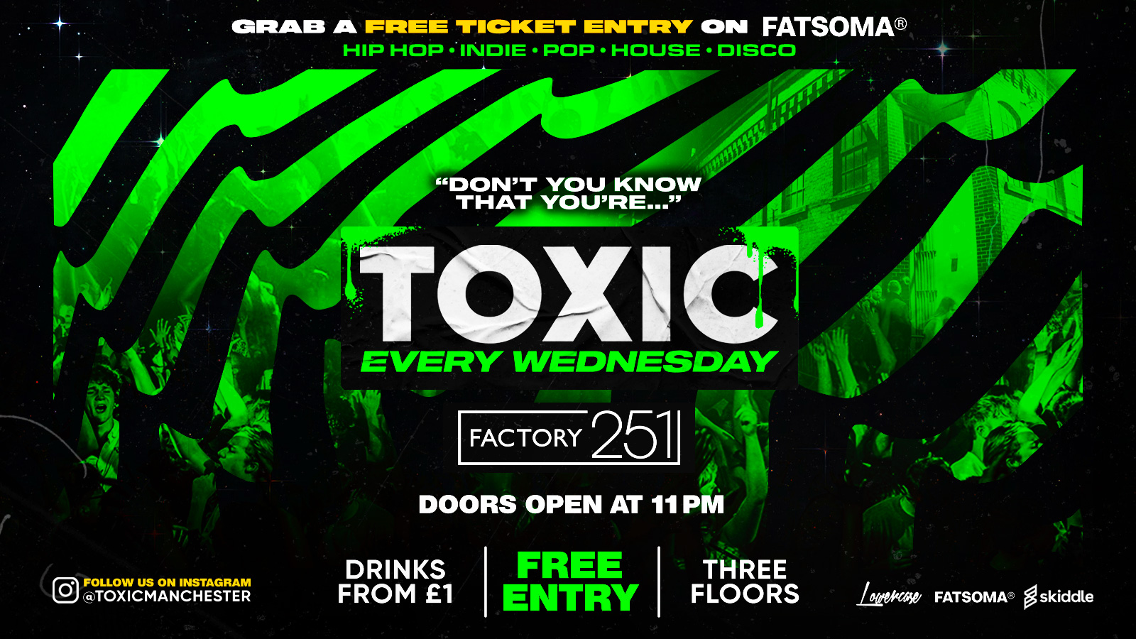 TOXIC EVERY WEDNESDAY @ FACTORY! FREE TICKET + FREE SHOT 😈