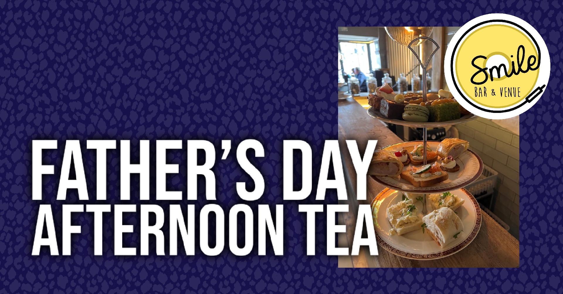 FATHER’S DAY AFTERNOON TEA