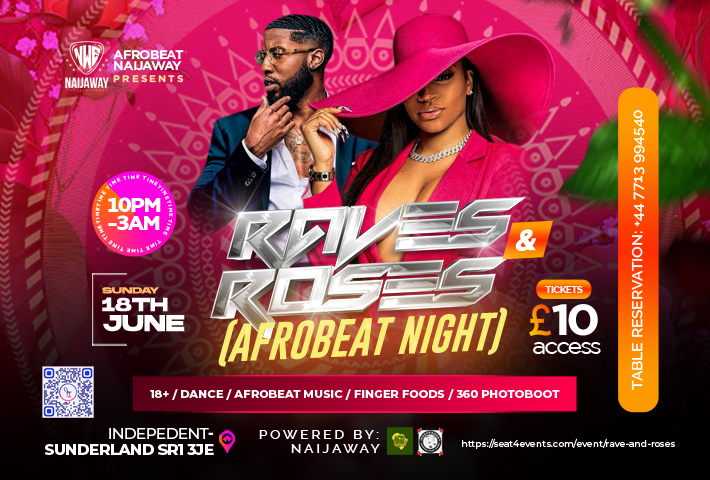 AFROBEAT ‘Raves & Roses’