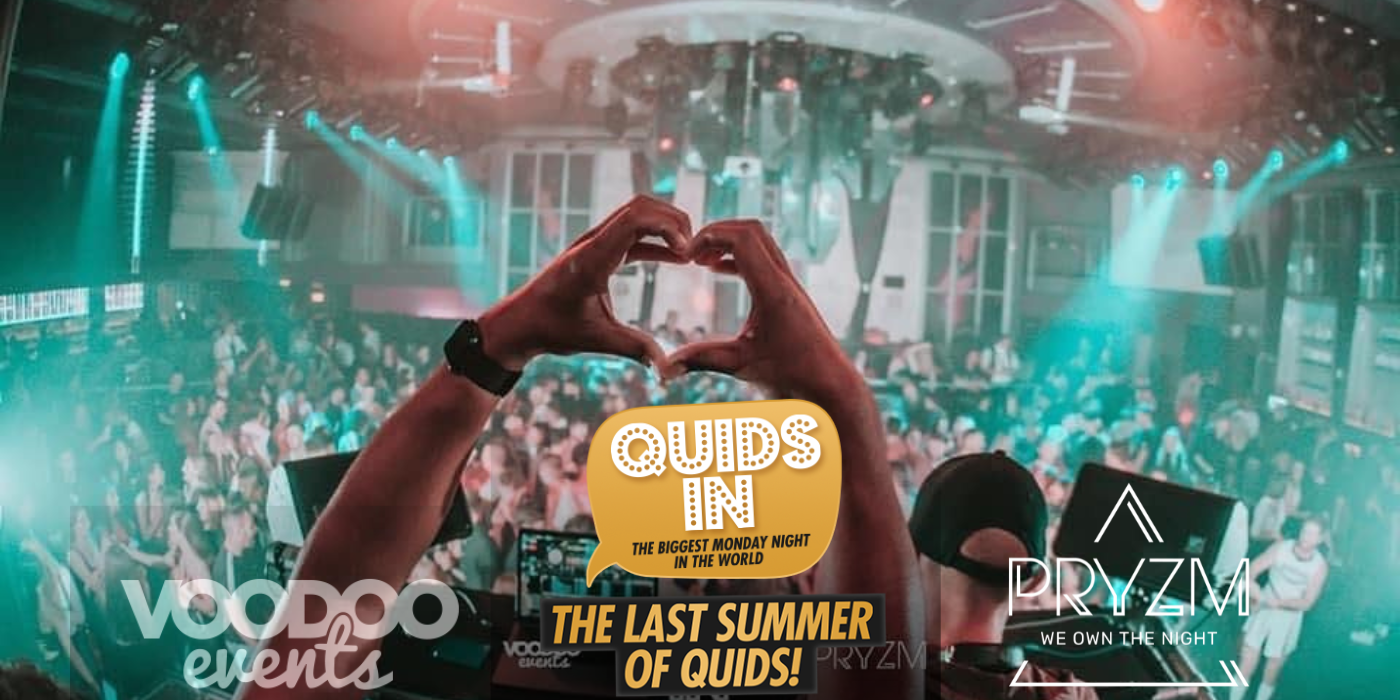 The Last Summer Of Quids In Mondays! – 19th June