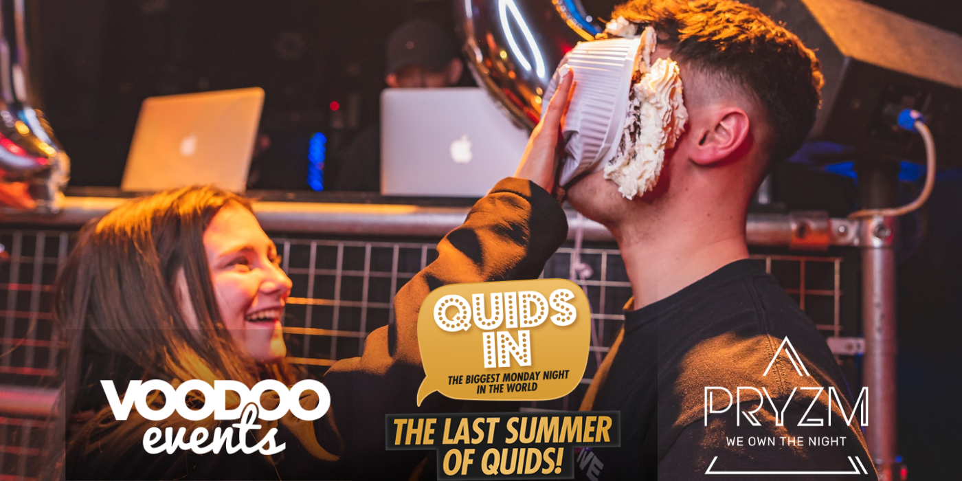 The Last Summer Of Quids In Mondays! – 26th June
