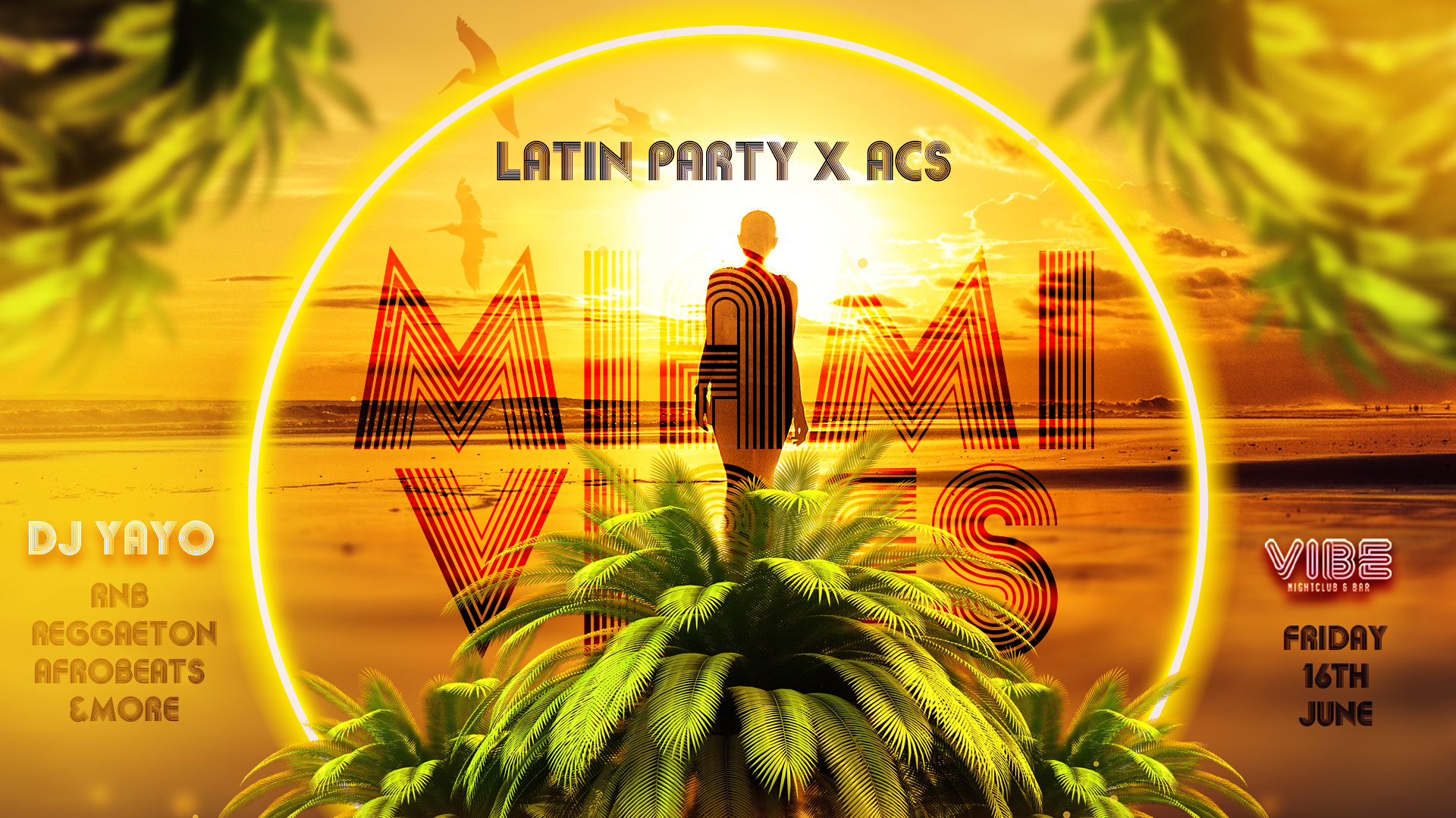 MIAMI VIBES – LATIN PARTY x ACS | VIBE Fridays