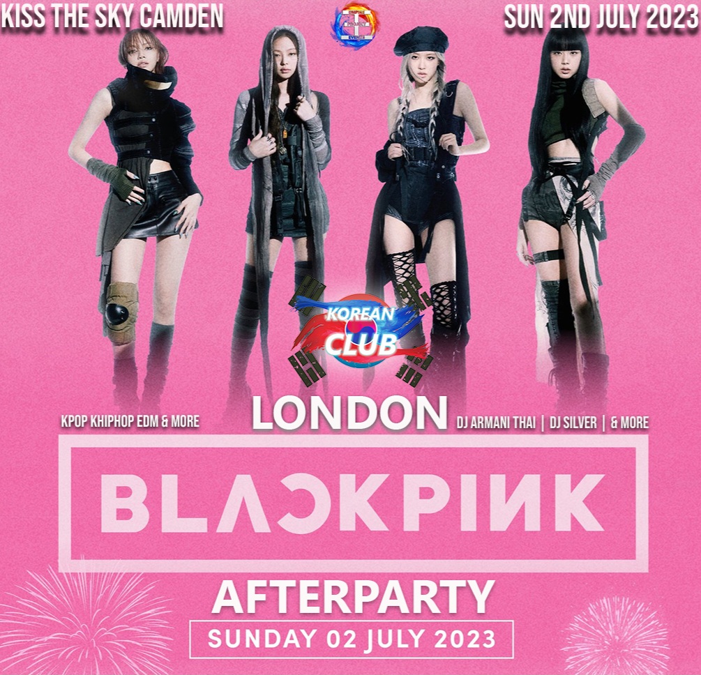 KOREAN CLUB LONDON Blackpink Afterparty: Summer Edition