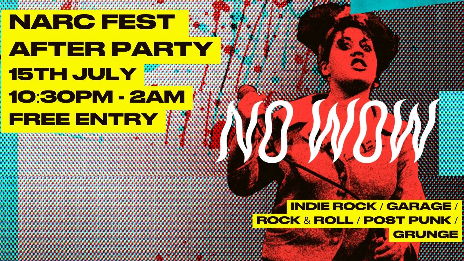 NARC FEST AFTERPARTY // NO WOW