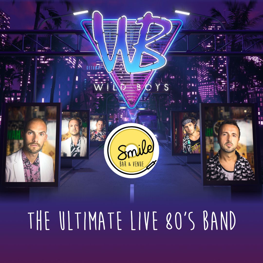 WILD BOYS THE ULTIMATE LIVE 80’S BAND