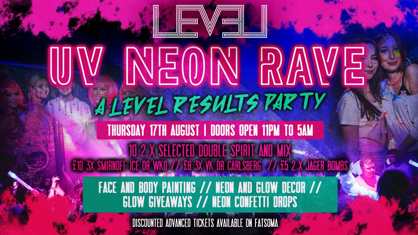 UV NEON RAVE PARTY﻿ -Thursday 17th August – A level Results ﻿Special