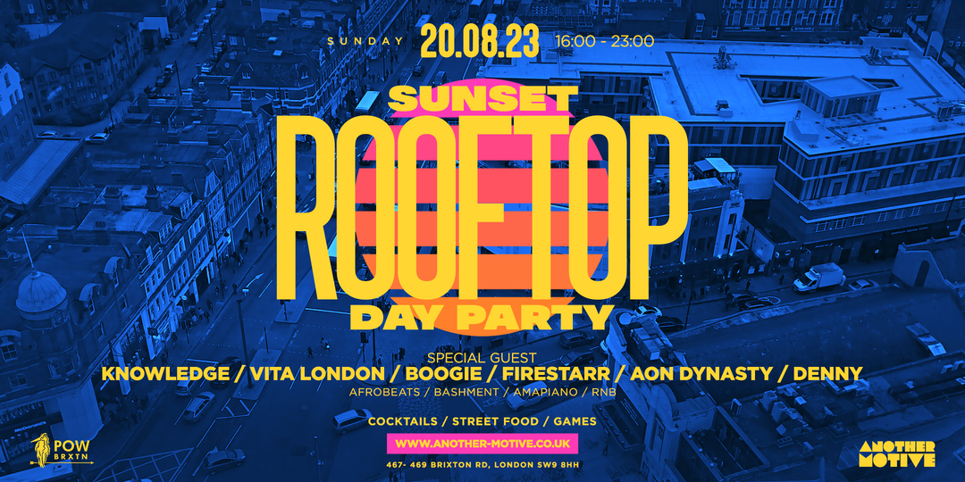 ☆ The Sunset Rooftop Brixton Day Party ☆