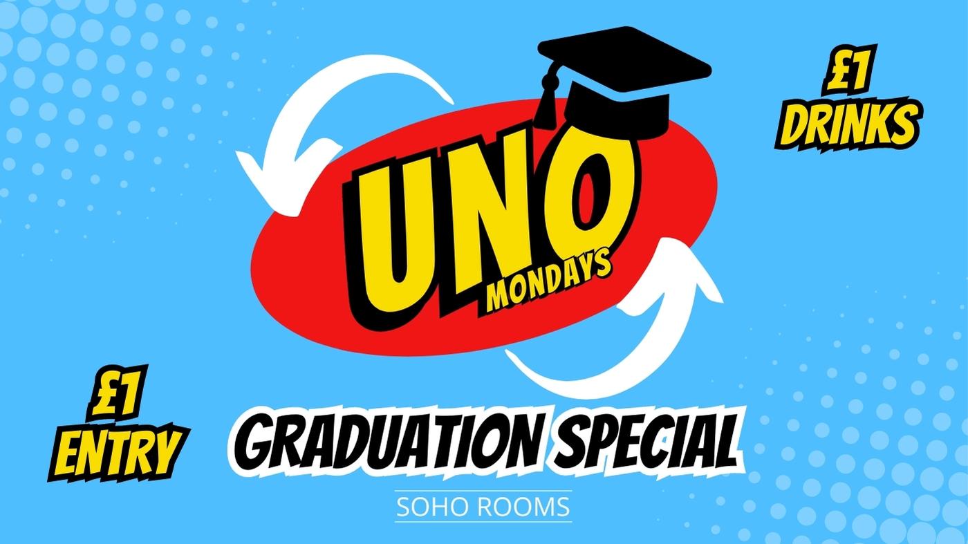 UNO Mondays | £1 Drinks | £1 Entry | Graduation Special  |