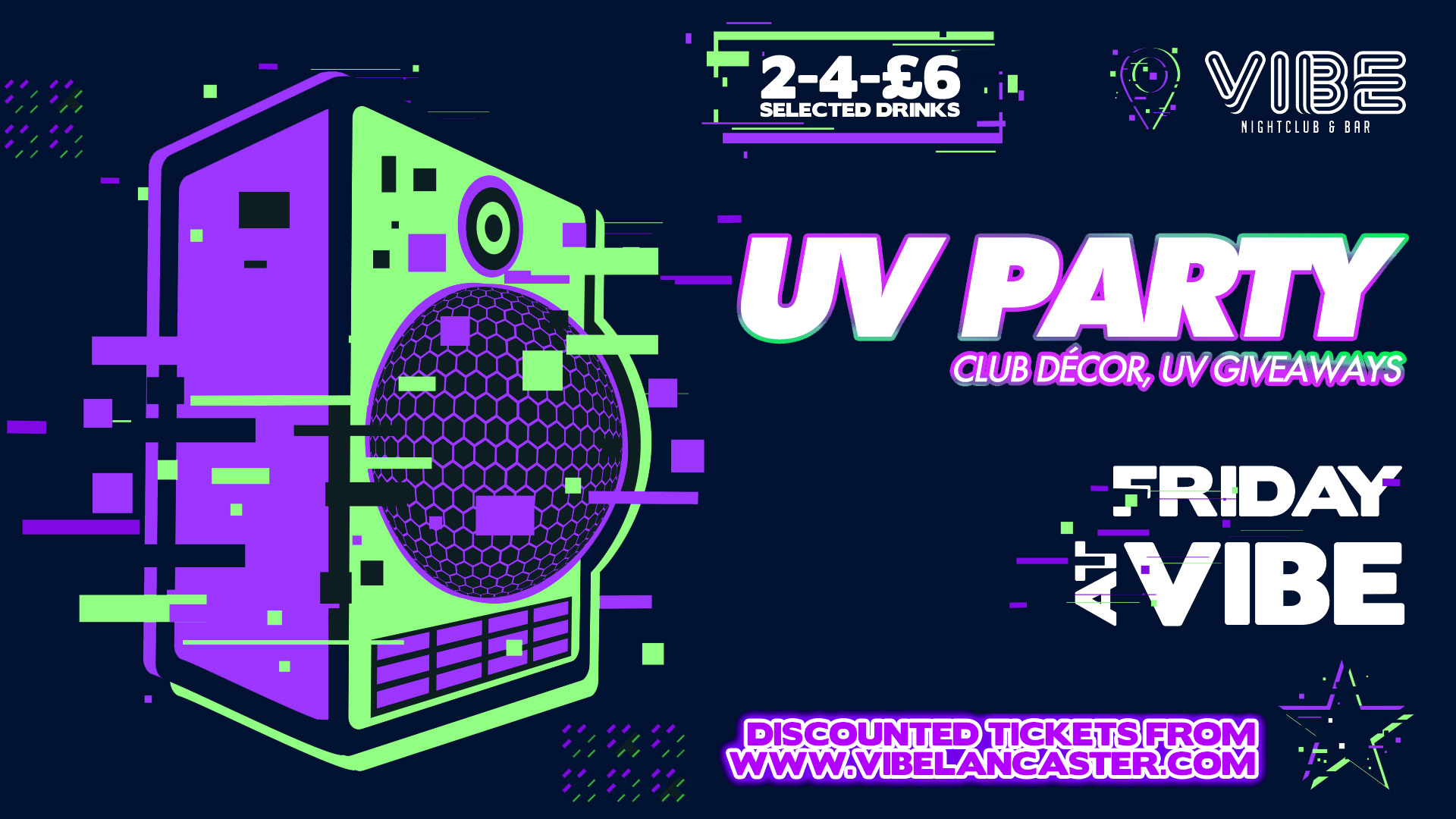 VIBE Fridays: UV PARTY!