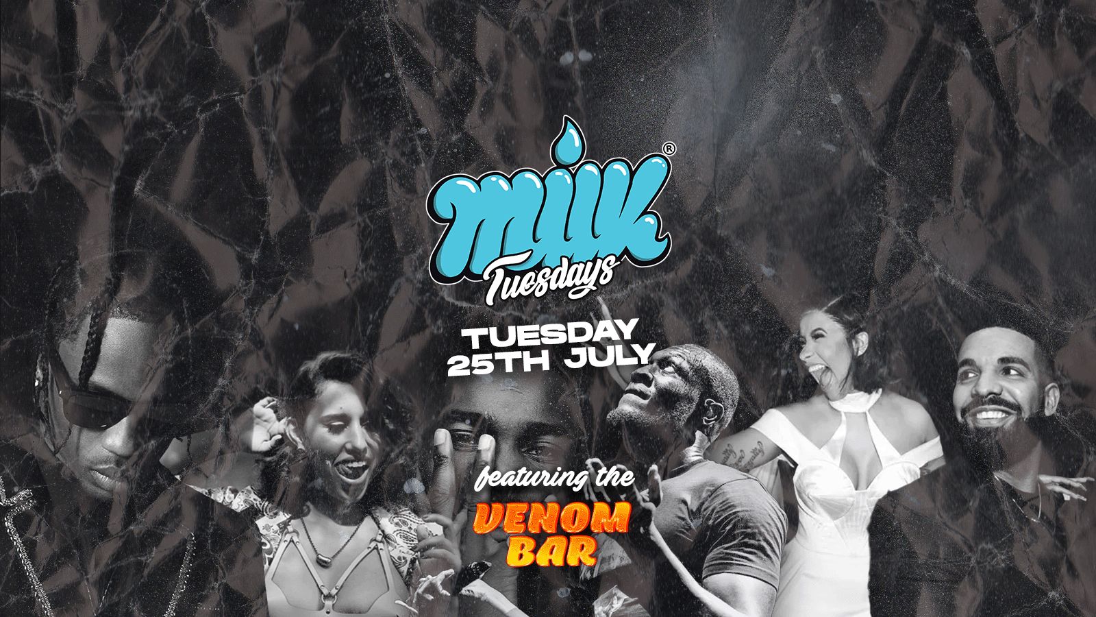 MILK TUESDAYS REWIND | FEATURING THE VENOM BAR | EDINBURGH’S BIGGEST TUESDAY | BOURBON | 25TH JULY