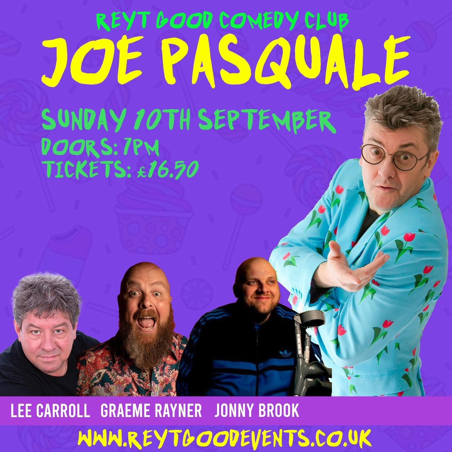 SOLD OUT – REYT GOOD COMEDY CLUB | JOE PASQUALE