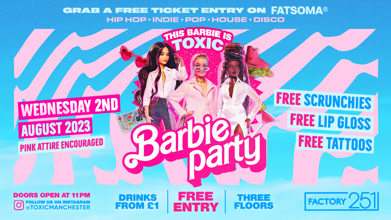 TOXIC BARBIE PARTY 🌸 @ FACTORY! FREE TICKET + FREE SHOT