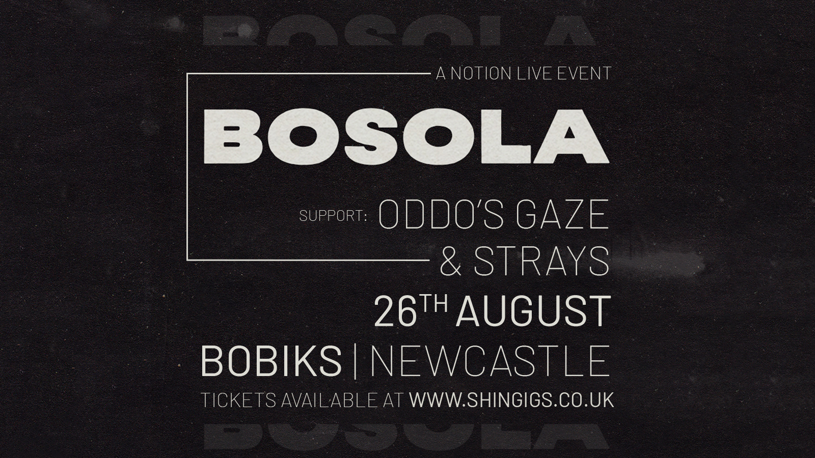 [Reschedule] Bosola + Oddo’s Gaze & Strays