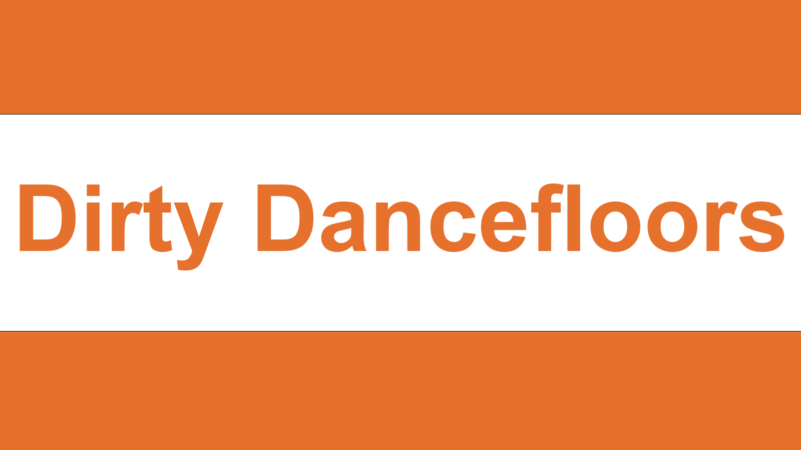 Dirty Dancefloors – FRESHERS SPECIAL