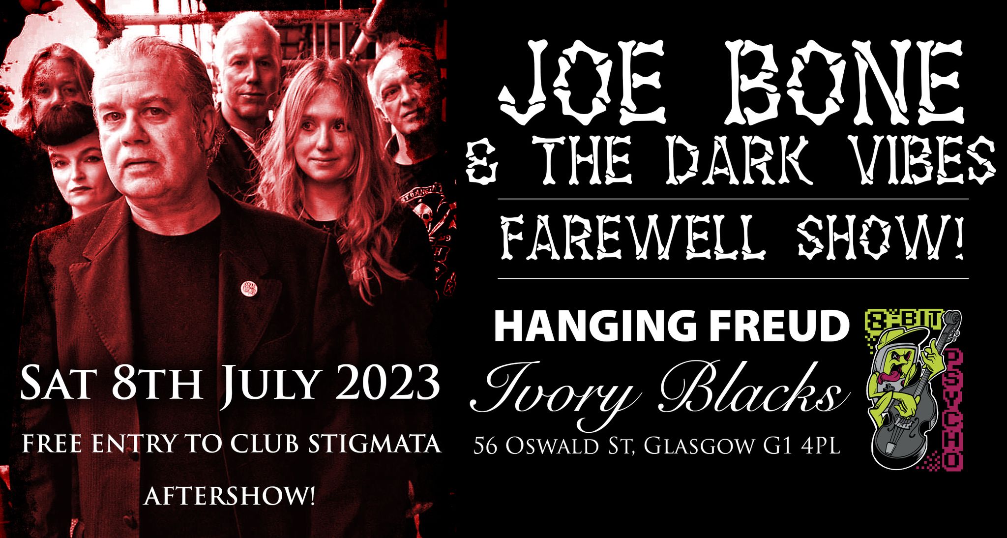 JOE BONE & THE DARK VIBES Farewell Show + Hanging Freud & 8-Bit Psycho